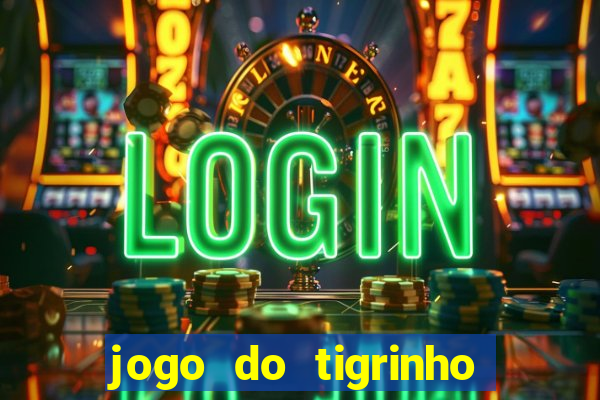 jogo do tigrinho com depósito de r$ 5