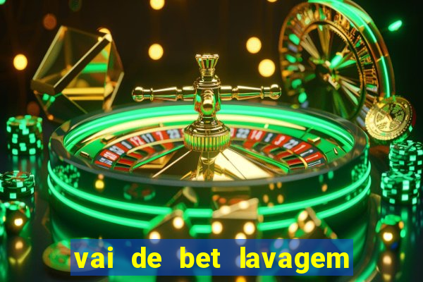 vai de bet lavagem de dinheiro