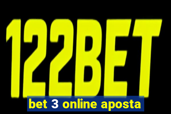 bet 3 online aposta