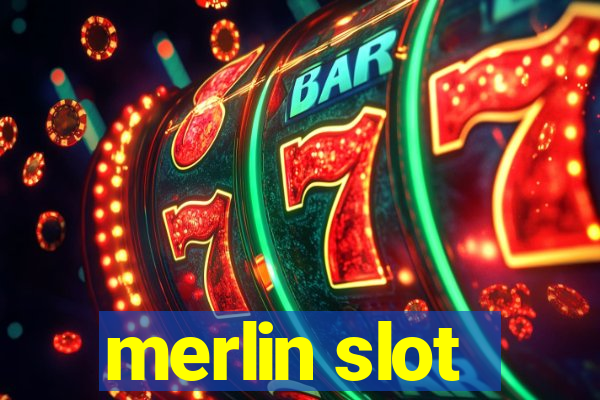 merlin slot