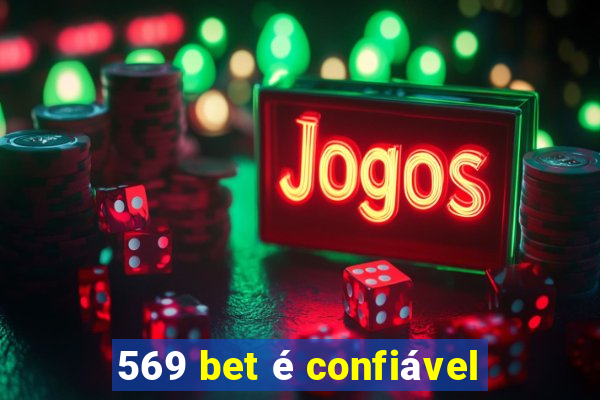 569 bet é confiável