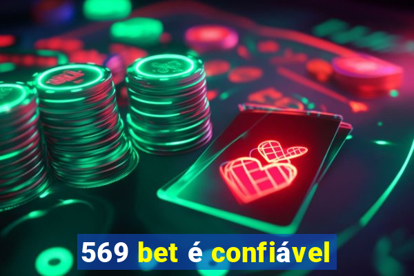 569 bet é confiável