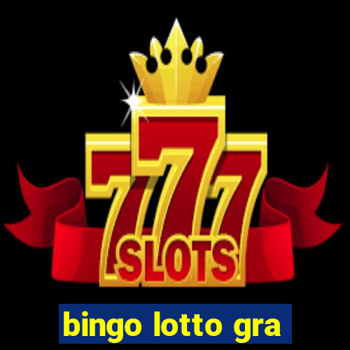 bingo lotto gra