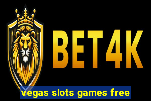 vegas slots games free