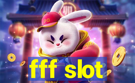 fff slot