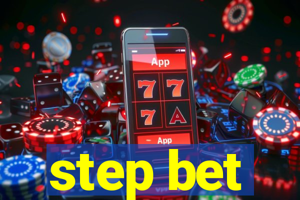 step bet