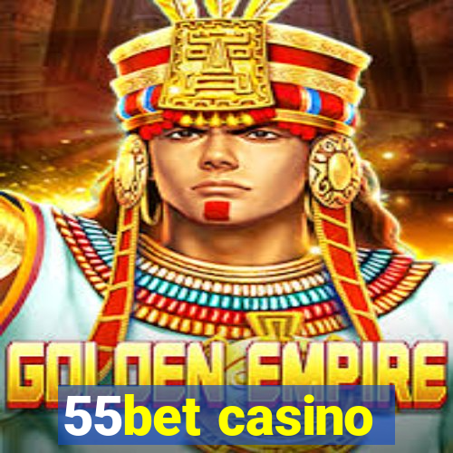 55bet casino