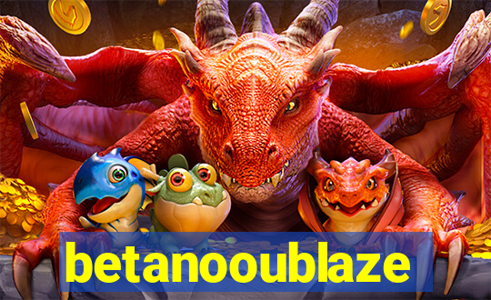 betanooublaze