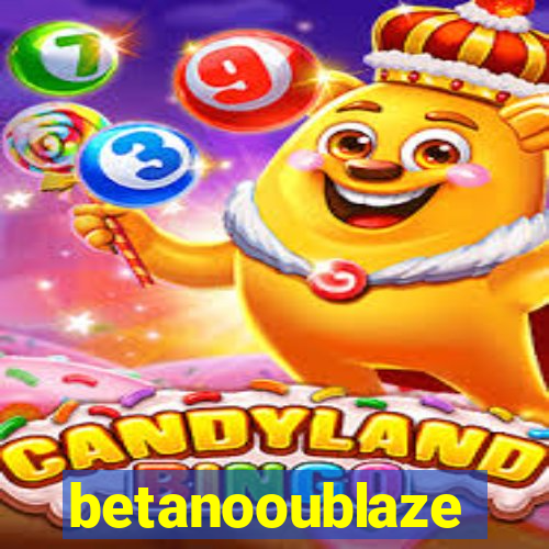 betanooublaze