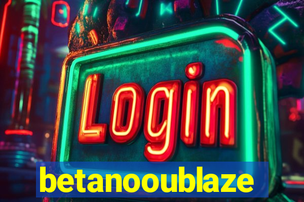 betanooublaze