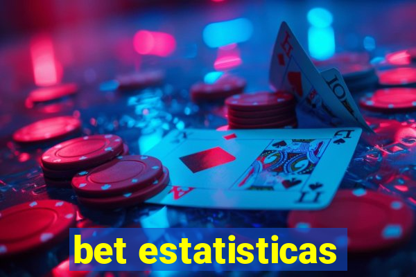 bet estatisticas