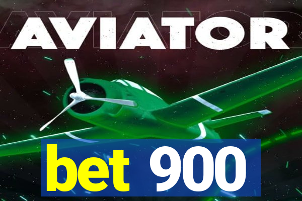 bet 900