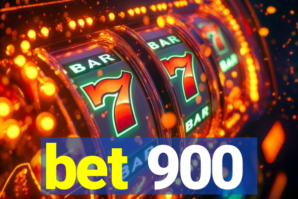 bet 900