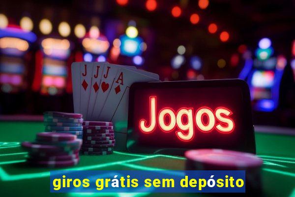 giros grátis sem depósito