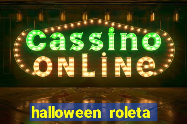 halloween roleta ca莽a niquel