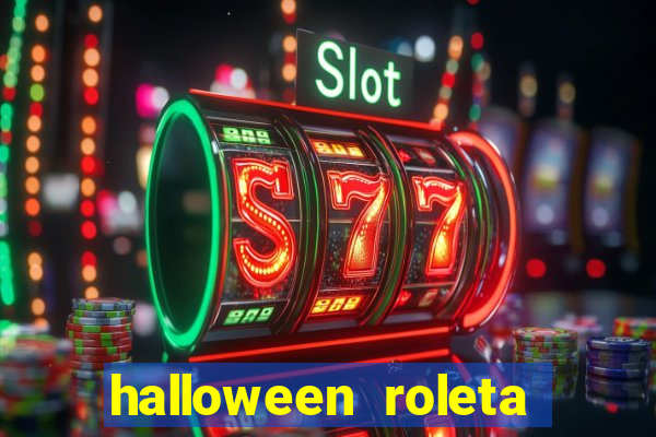 halloween roleta ca莽a niquel