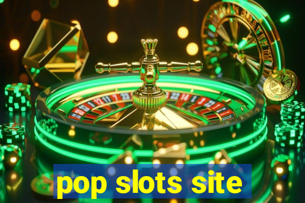 pop slots site