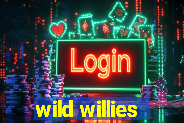 wild willies