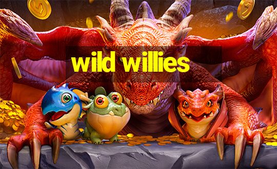 wild willies