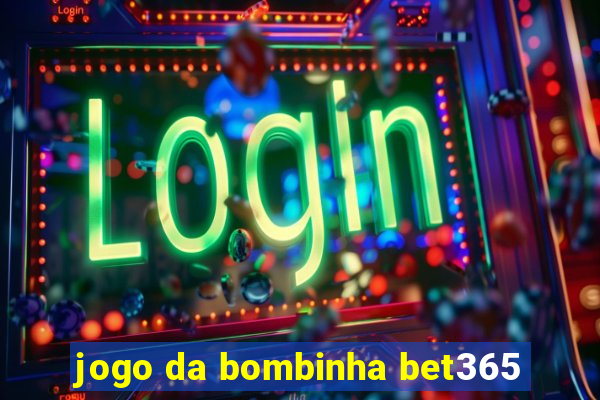 jogo da bombinha bet365