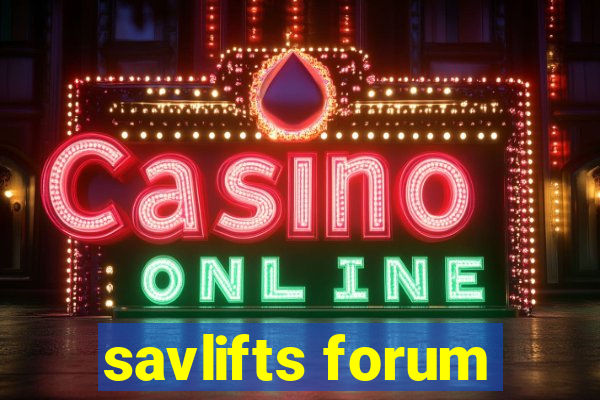 savlifts forum