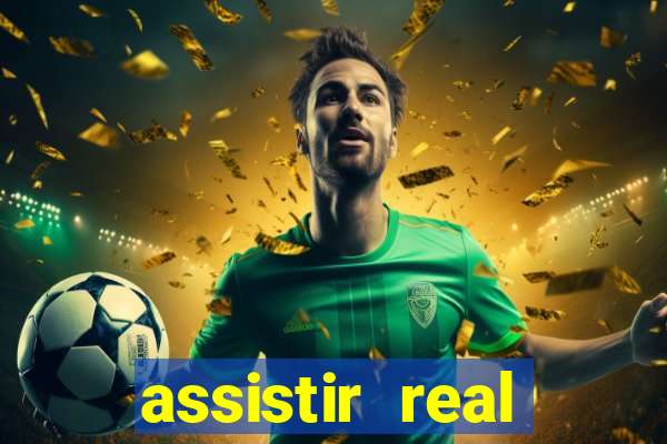 assistir real madrid ao vivo multicanais