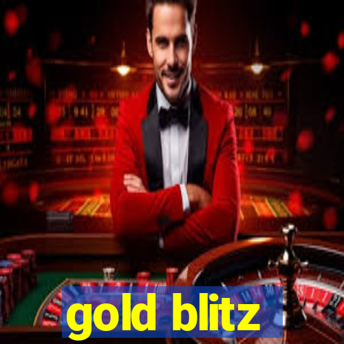 gold blitz