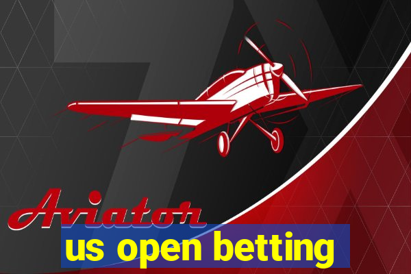 us open betting