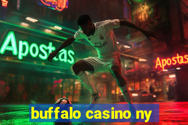 buffalo casino ny