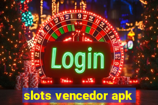 slots vencedor apk