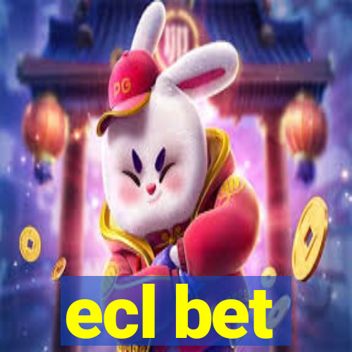 ecl bet