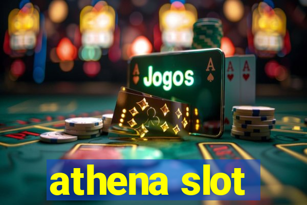 athena slot