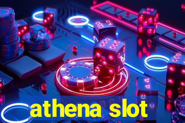 athena slot