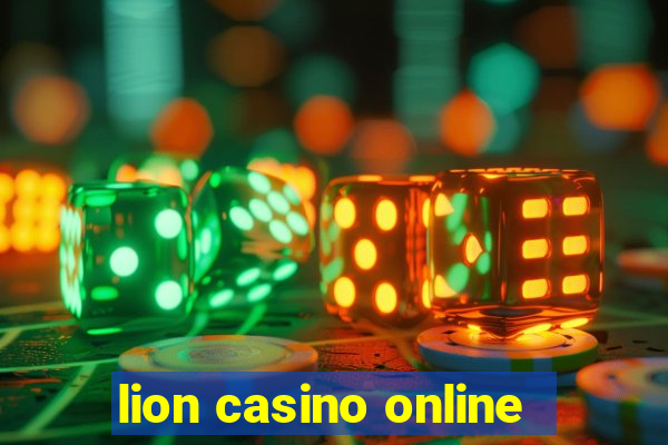 lion casino online