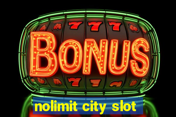 nolimit city slot