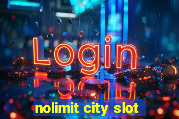 nolimit city slot