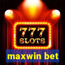 maxwin bet