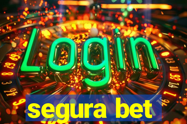 segura bet