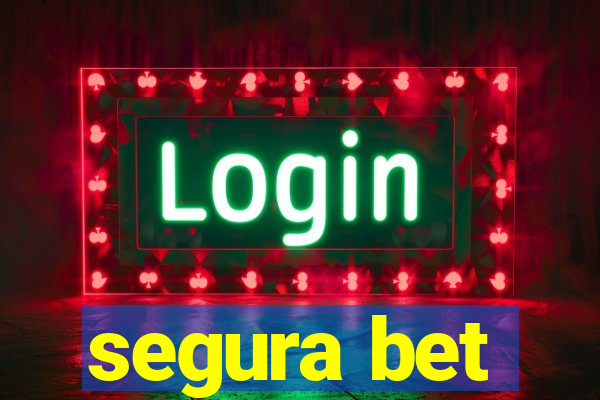 segura bet