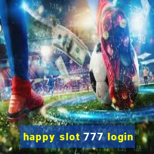 happy slot 777 login