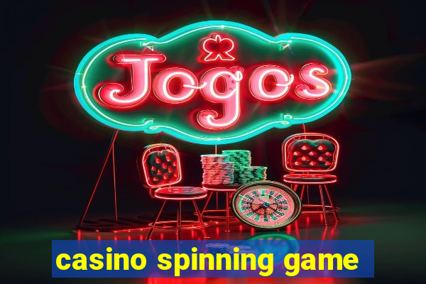 casino spinning game