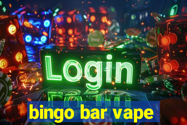 bingo bar vape