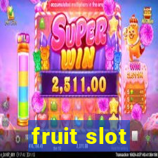 fruit slot