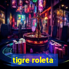 tigre roleta