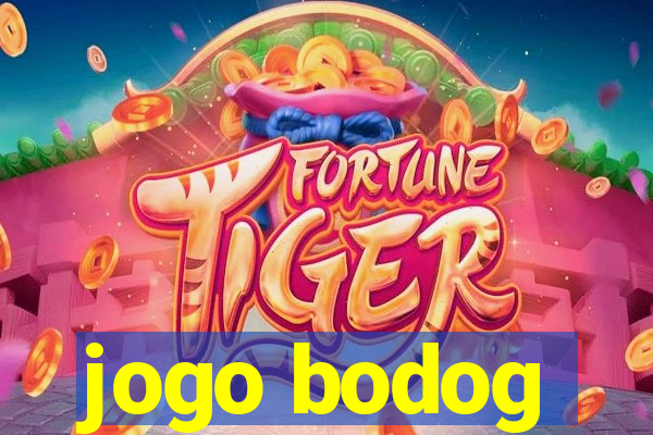 jogo bodog