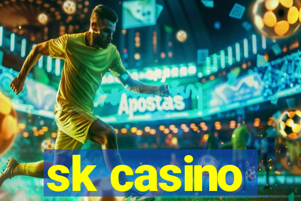 sk casino