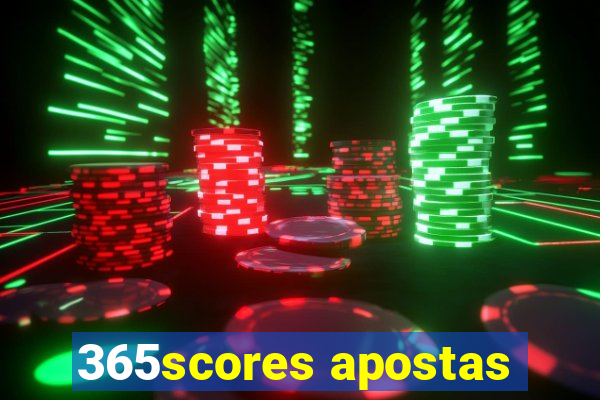 365scores apostas