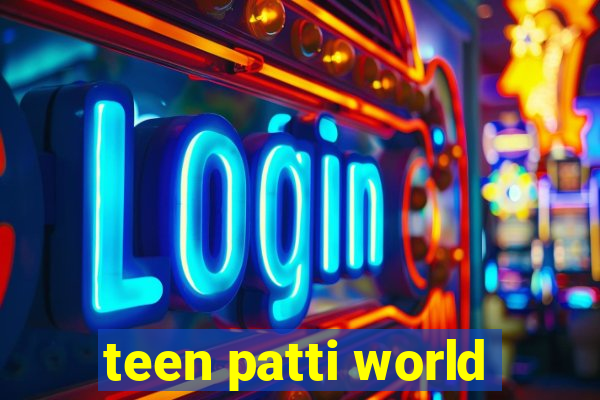 teen patti world