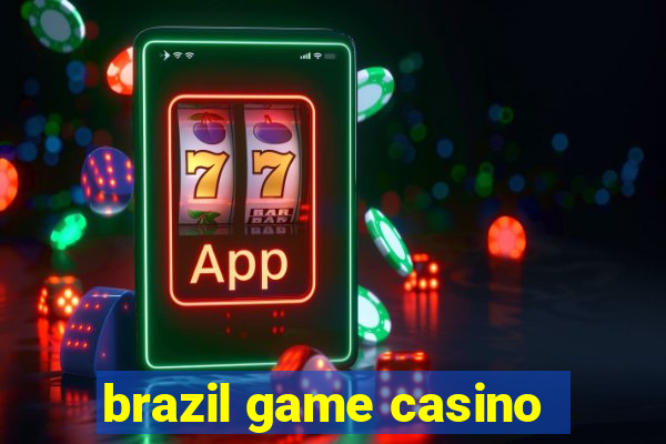 brazil game casino