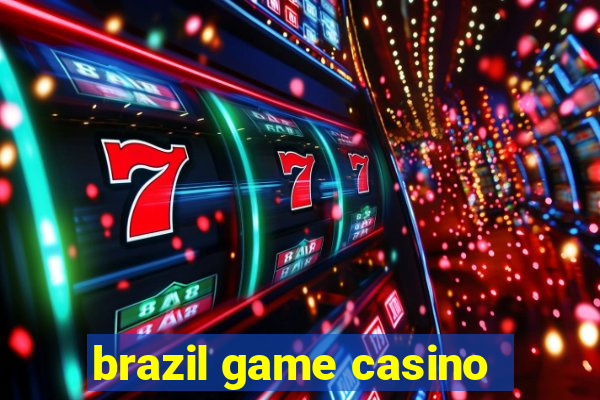 brazil game casino